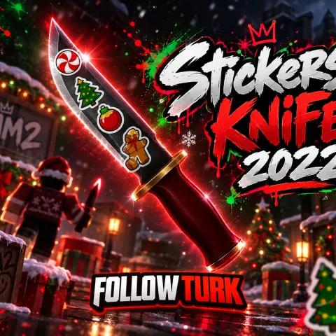 Stickers [StickersX_K_2022] - MM2 - FollowTurk