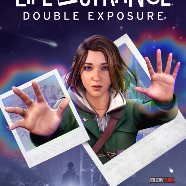 Life is Strange: Double Exposure - FollowTurk
