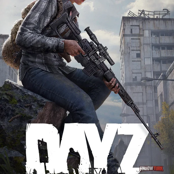 DayZ - FollowTurk