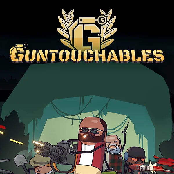 GUNTOUCHABLES - FollowTurk