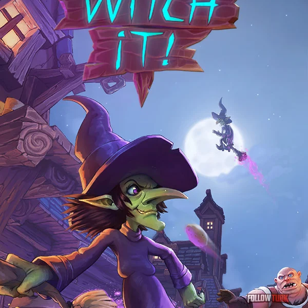 Witch It - FollowTurk